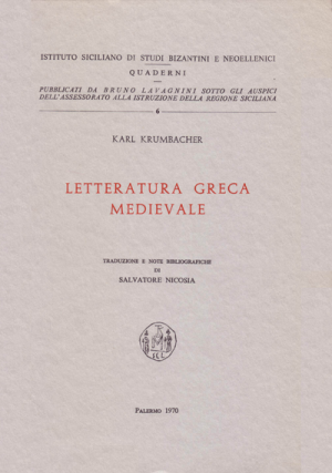 KARL KRUMBACHER, Letteratura greca medievale