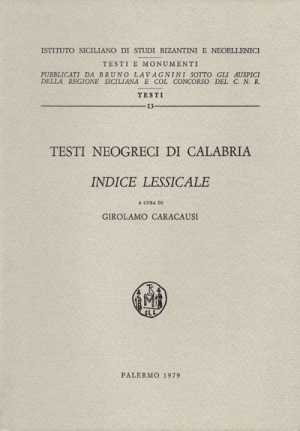 G. CARACAUSI, Testi Neogreci di Calabria