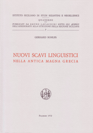 GERHARD ROHLFS, Nuovi scavi linguistici nella antica Magna Grecia