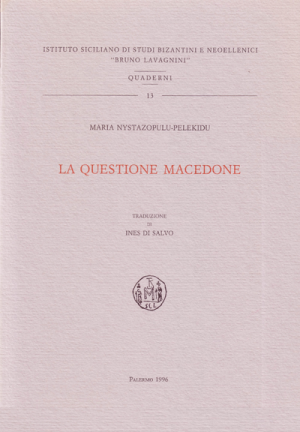 MARIA NYSTAZOPULU-PELEKIDU, La questione macedone